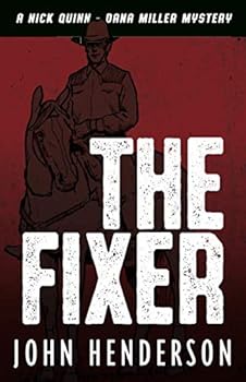 Paperback The Fixer (A Nick Quinn - Dana Miller Mystery) Book