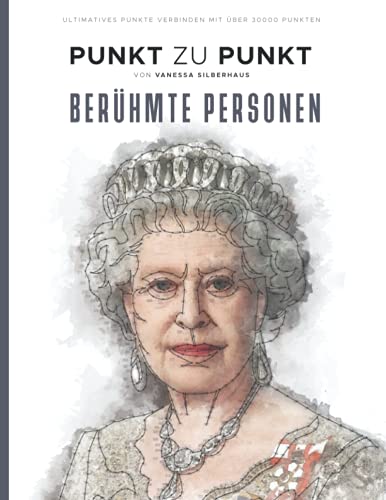 Berühmte Personen - Punkt zu Punkt Bilder - Ultimatives Punkte