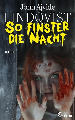 So finster die Nacht: Mit exklusiver Kurzgeschichte (Die Horror-Romane von Schwedens Bestsellerautor John Ajvide Lindqvist 1) für 4,99 EUR bei amazon.de Bild: So finster die Nacht: Mit exklusiver Kurzgeschichte (Die Horror-Romane von Schwedens Bestsellerautor John Ajvide Lindqvist 1) für 4,99 EUR bei amazon.de
