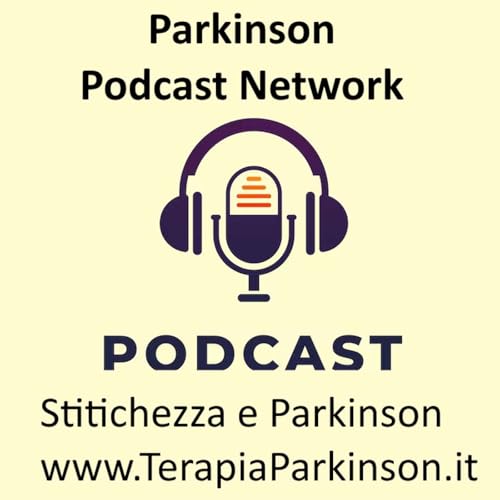 ITALIANO STITICHEZZA &egrave; Parkinson