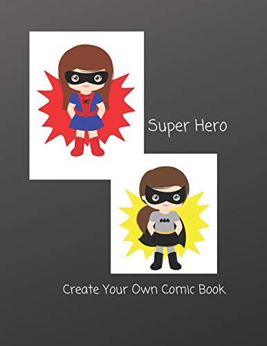 Super Hero: Create Your Own Comic Book