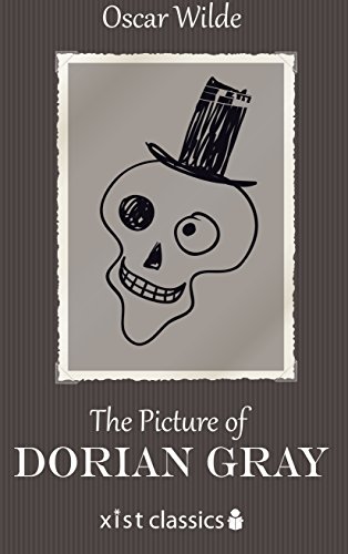 The Picture of Dorian Gray (Xist Classics)