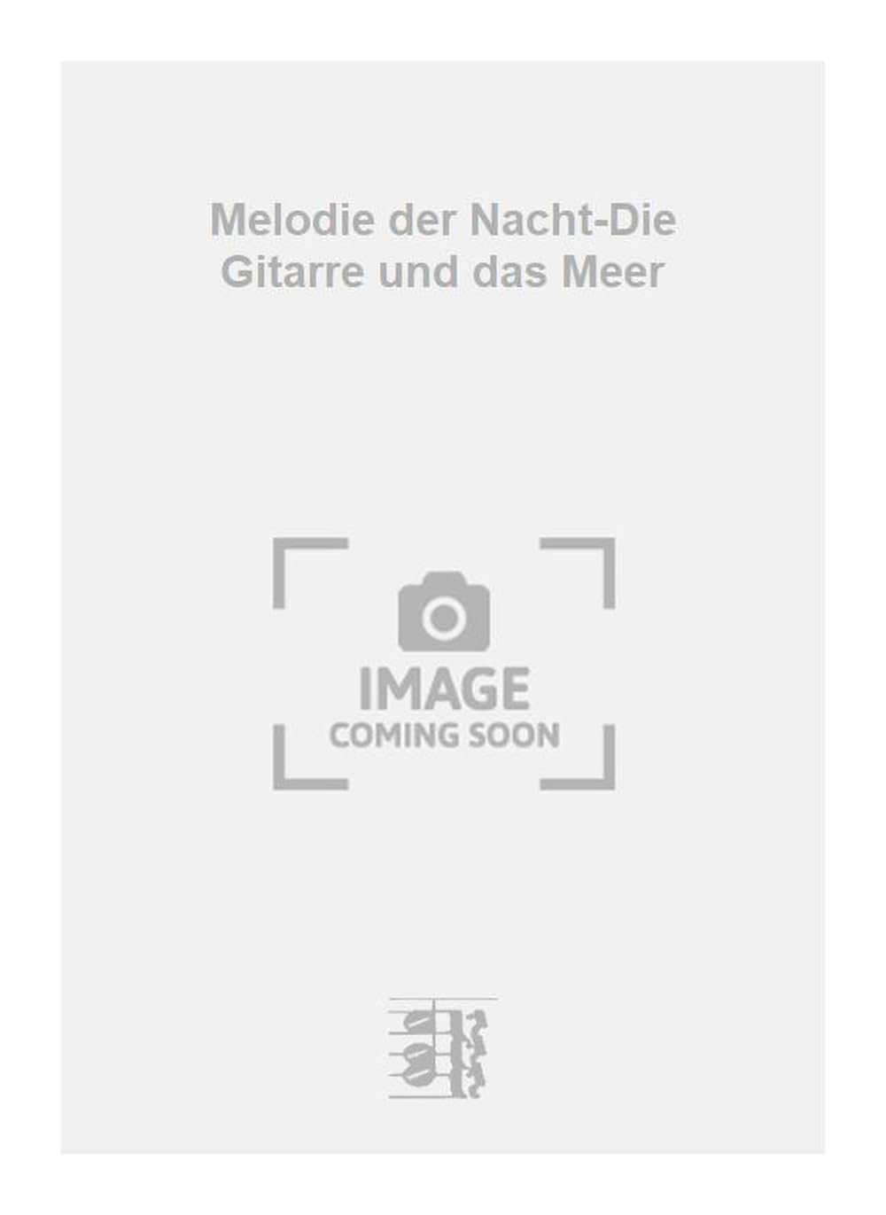Melodie der Nacht-Die Gitarre und das Meer. Salon Orchestra. Score
