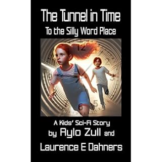 The Tunnel in Time Audiolibro Por Laurence Dahners, Rylo Zull arte de portada