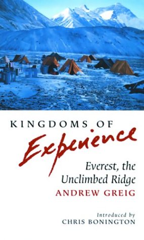 Kingdoms of Experience: Everest, the Unclimbed Ridge