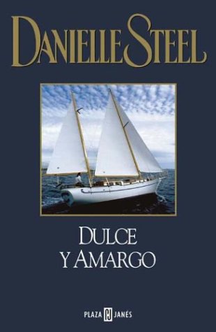 Dulce Y Amargo / Bittersweet 8401014549 Book Cover