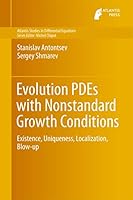 Evolution Pdes with Nonstandard Growth Conditions: Existence, Uniqueness, Localization, Blow-Up 9462391114 Book Cover