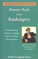 Bounce Back From Bankruptcy: A Step-by-Step Guide to Getting Back on Your Financial Feet 1889605026 Book Cover