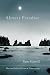 Almost Paradise: New and Selected Poems and Translations