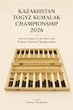 Kazakhstan Togyz Kumalak Championship 2026: Selected Games of the Men's and Women's National Championships