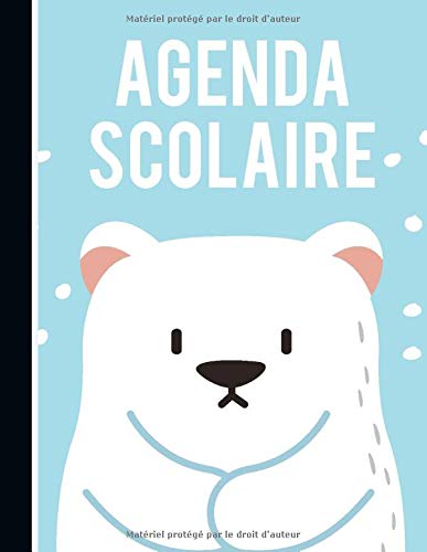 Agenda Scolaire 2020 2021 Ours Polaire  Agenda Scolaire Garcon Fille College Journalier Pour Ado Lycee Et Primaire Aussi 
