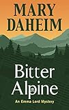  Bitter Alpine (Thorndike Press Large Print Mystery Series, Band 2)
