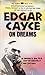 Edgar Cayce on Dreams