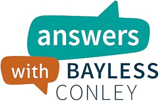 Answers with Bayless Conley