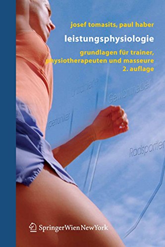 Télécharger Leistungsphysiologie: Grundlagen für Trainer, Physiotherapeuten und Masseure (German Edition) Livre eBook France