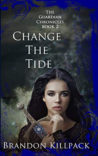 Change the Tide (The Guardian Chronicles)