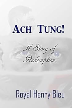 Paperback Ach Tung!: A Story of Redemption Book
