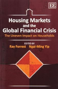 Paperback Housing Markets and the Global Financial Crisis: The Uneven Impact on Households Book