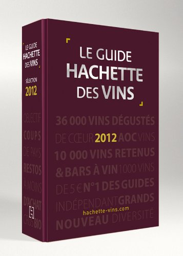 Télécharger Guide Hachette des vins 2012 Francais PDF