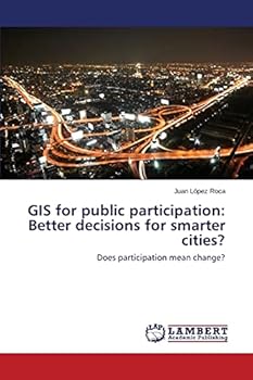 Paperback GIS for public participation: Better decisions for smarter cities? Book