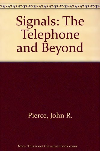 Signals: The telephone and beyond 071671311X Book Cover