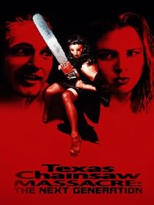 Texas Chainsaw Massacre - The Next Generation