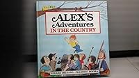 Alex's Adventures in the Country 0517606755 Book Cover