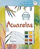 ¡Qué fácil pintar! Acuarelas 8434228742 Book Cover