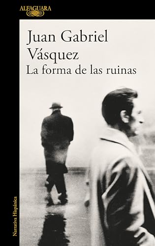 La forma de las ruinas (Spanish Edition)