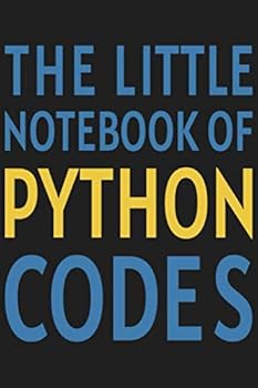 The Little Notebook of Python Codes : Blank Ruled Lined Notebook / Journal Gift, 120 Pages, 6x9, Matte, Paperback