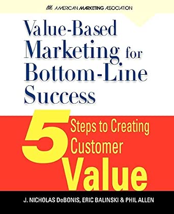 Value-Based Marketing for Bottom-Line Success Value-Based Marketing for Bottom-Line Success book cover