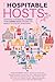 Hospitable Hosts: Couples Edition: Inspiring & Memorable Stories from Airbnb Hosts Around the World to Educate & Motivate
