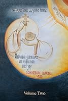 Offering Ourselves, We Enter Into His Joy - Volume Two: Conversations With Young People (Understanding things together, on the Way) B0CS9L456G Book Cover