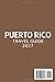 PUERTO RICO TRAVEL GUIDE: Plan the Perfect Island Escape with Beaches, Rainforest Adventures, Bioluminescent Bays, Local Food, Hidden Gems, and Smart Itineraries