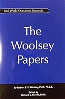 Real World Operations Research: The Woolsey Papers 1931634254 Book Cover