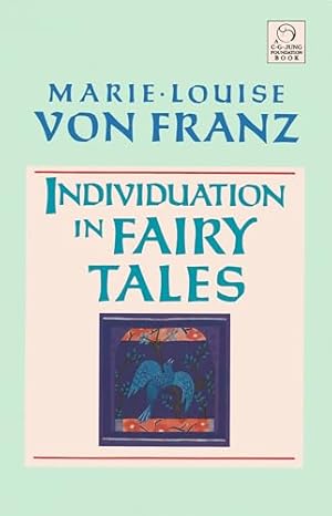 Individuation in Fairy Tales: Revised Edition (C. G. Jung Foundation Books Series)