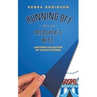 Running Off with the Preacher's Wife