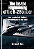 The Insane Engineering of the B-2 Bomber: How America Built the Most Mysterious Aircraft Ever Made