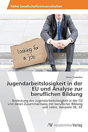 Jugendarbeitslosigkeit in der EU und Analyse zur beruflichen Bildung ...