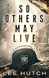 So Others May Live