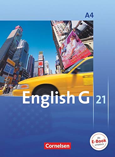 English G 21 - Ausgabe A: English G 21 A: Für Gymnasien 4: 8. Schuljahr English G 21 - Ausgabe A: English G 21 A: Für Gymnasien 4: 8. Schuljahr