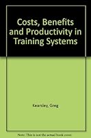 Costs, Benefits, and Productivity in Training Systems 020110332X Book Cover