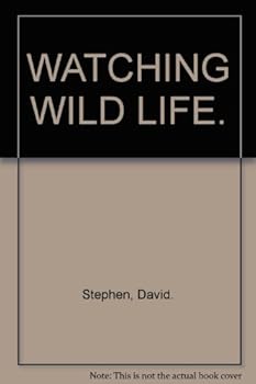 Hardcover WATCHING WILD LIFE. Book