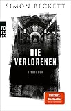 Die Verlorenen: Der neue Thriller (Jonah Colley 1)