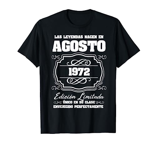 Las Leyendas nacen en Agosto 1972 50 Cumpleaños Hombres Camiseta