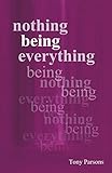  Nothing Being Everything: Dialogues From Meetings in Europe 2006/2007