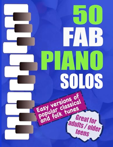 50 Fab Piano Solos: Fabulous, easy arrangements of popular classical, folk, jazz and Christmas tunes | Bumper Piano Songbook image 3