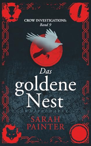 Das goldene Nest (Crow Investigations, Band 9)