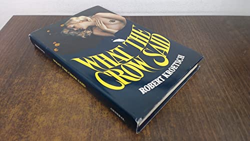 What the crow said 0773600671 Book Cover