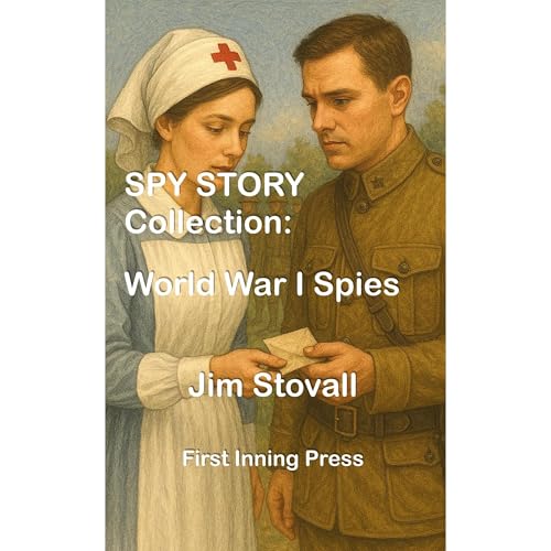 Spy Story Collection: World War I Spies Audiolibro Por JIM STOVALL arte de portada